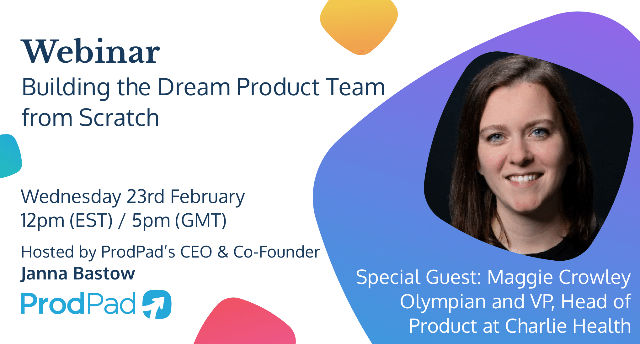 Building the Dream Product Team from Scratch | ProdPad Webinar