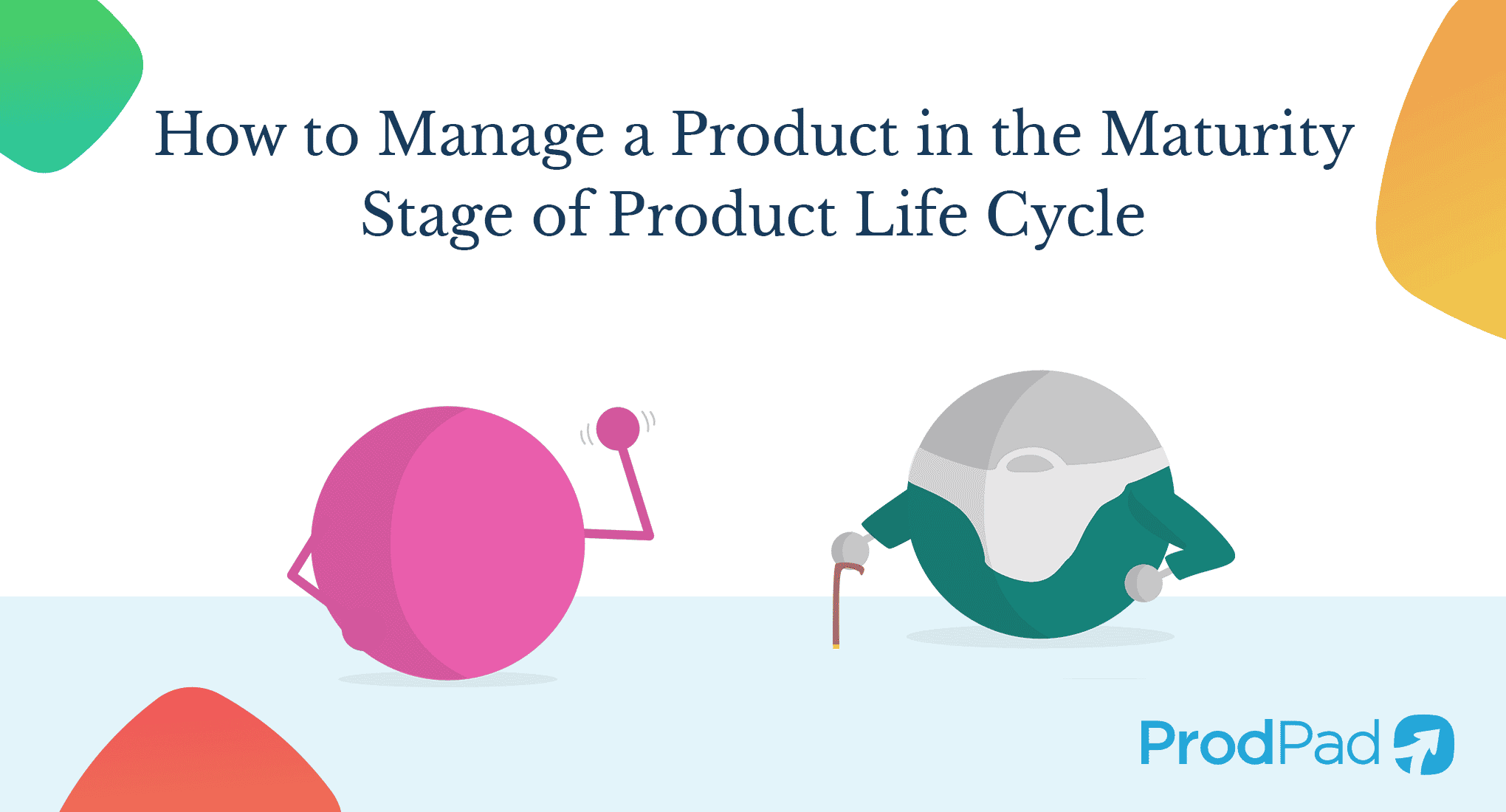 How To Manage The Maturity Stage Of Product Life Cycle