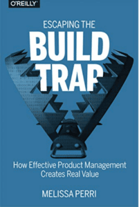 Cover of The Build Trap by Melissa Perri, a contender for the best book on lean product development.