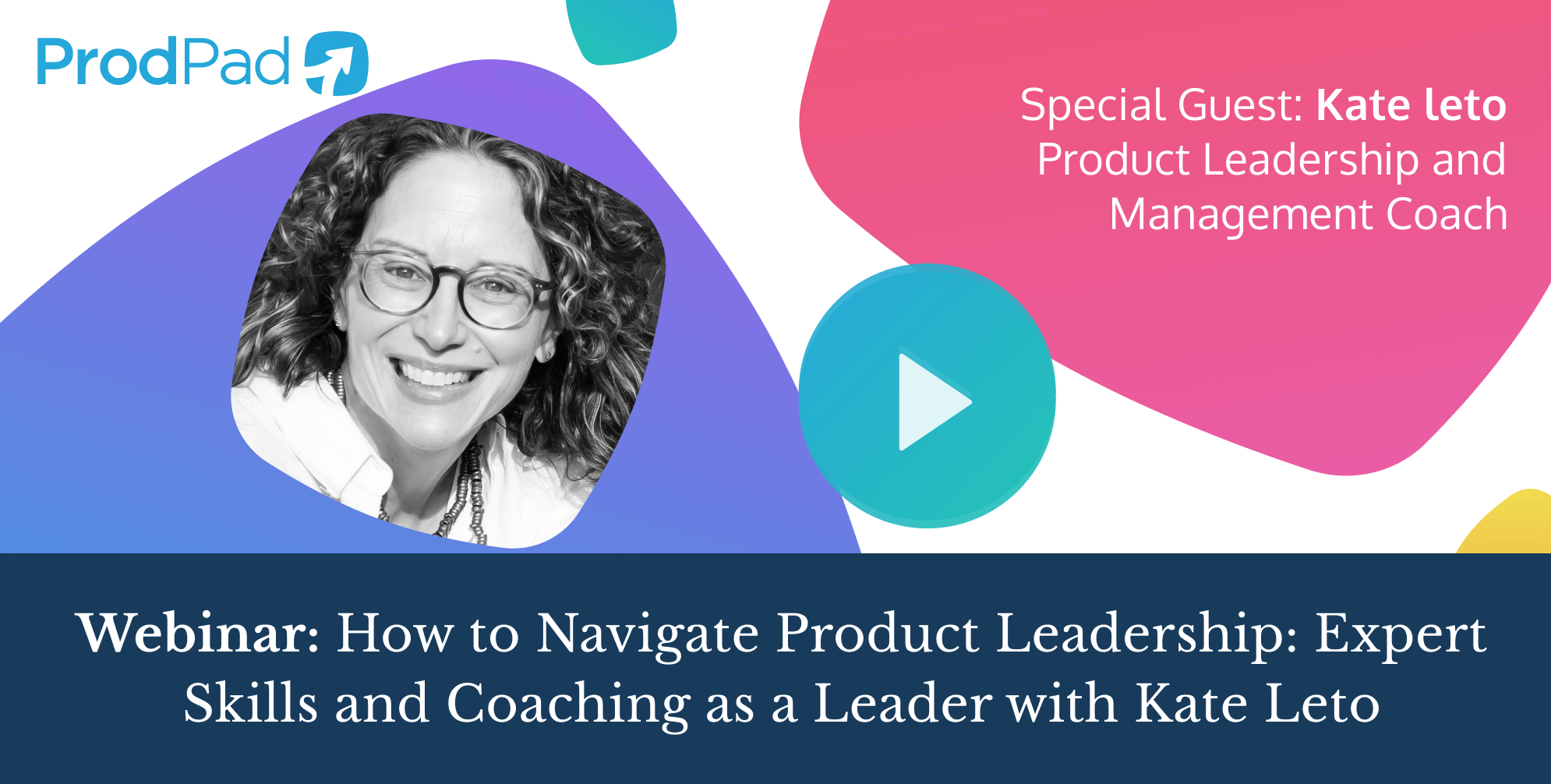 How to Navigate Product Leadership with Kate Leto