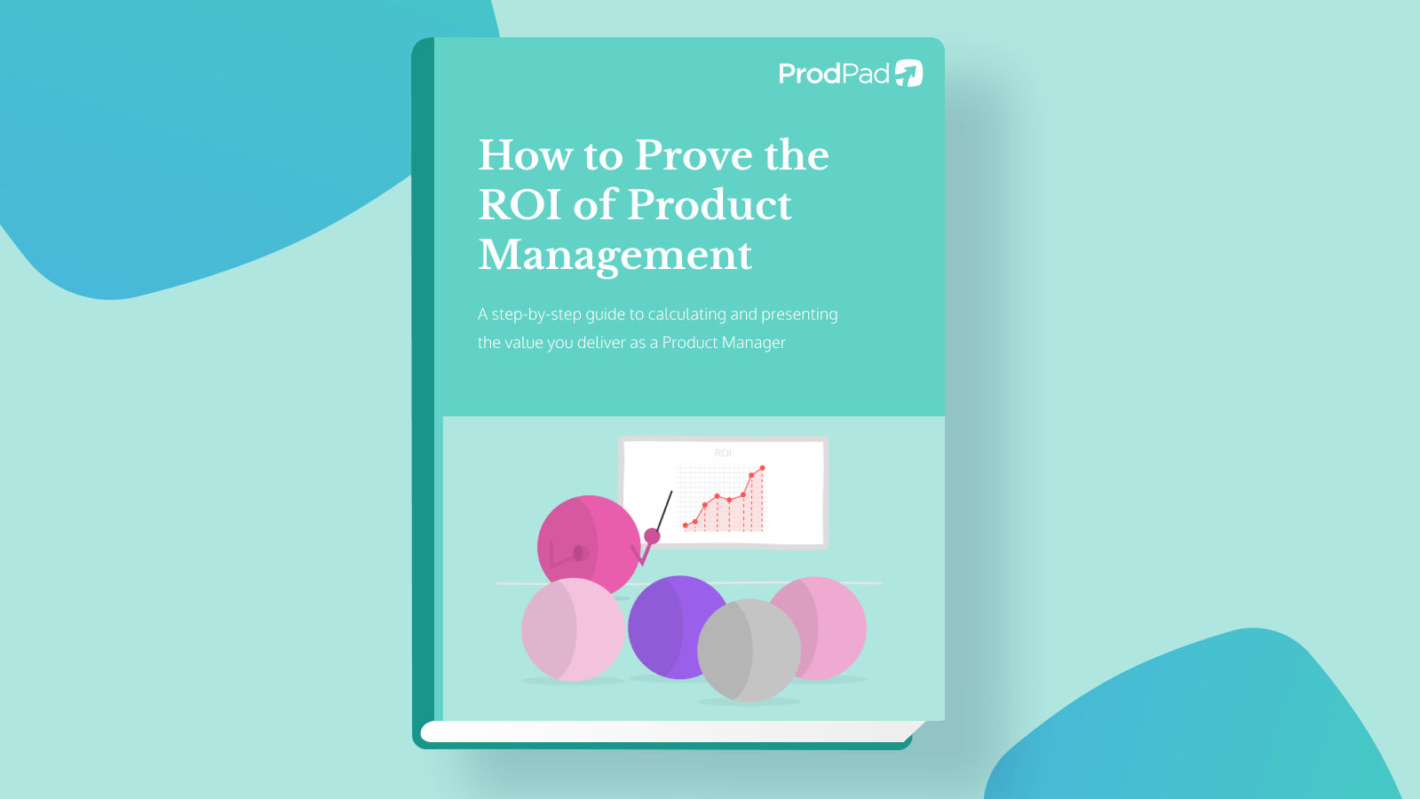 Get your practical guide to calculating the financial value you deliver as a Product Manager.